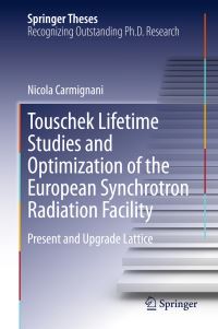 Book Cover for Touschek Lifetime Studies and Optimization of the European Synchrotron Radiation Facility by Nicola Carmignani