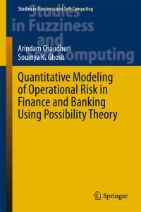 Book Cover for Quantitative Modeling of Operational Risk in Finance and Banking Using Possibility Theory by Arindam Chaudhuri, Soumya K Ghosh