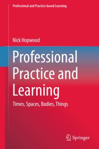 Book Cover for Professional Practice and Learning by Nick Hopwood