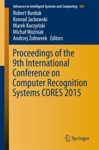 Book Cover for Proceedings of the 9th International Conference on Computer Recognition Systems, CORES 2015 by International Conference on Computer Recognition Systems