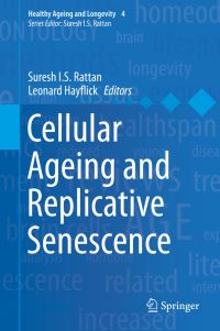 Book Cover for Cellular Ageing and Replicative Senescence by Suresh I S Rattan, Leonard Hayflick