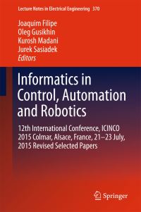 Book Cover for Informatics in Control, Automation and Robotics by Automation and Robotics International Conference on Informatics in Control