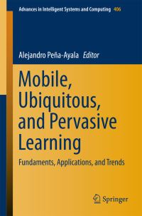 Book Cover for Mobile, Ubiquitous, and Pervasive Learning by Alejandro PeñaAyala