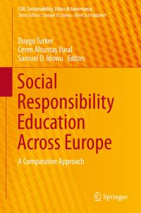 Book Cover for Social Responsibility Education Across Europe by Duygu Turker, Ceren Altuntas, Samuel O Idowu