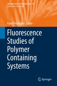 Book Cover for Fluorescence Studies of Polymer Containing Systems by Karel Procházka