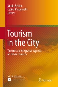 Book Cover for Tourism in the City by Nicola Bellini, Cecilia Pasquinelli