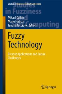 Book Cover for Fuzzy Technology by Mikael Collan, Mario Fedrizzi, Janusz Kacprzyk