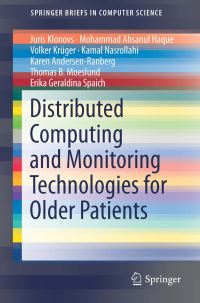 Book Cover for Distributed Computing and Monitoring Technologies for Older Patients by Juris Klonovs