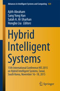 Book Cover for Hybrid Intelligent Systems by International Conference on Hybrid Intelligent Systems