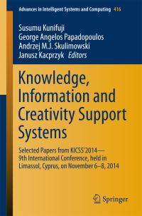 Book Cover for Knowledge, Information and Creativity Support Systems by Information and Creativity Support Systems International Conference on Knowledge