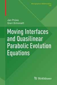 Book Cover for Moving Interfaces and Quasilinear Parabolic Evolution Equations by Jan Prüss, Gieri Simonett