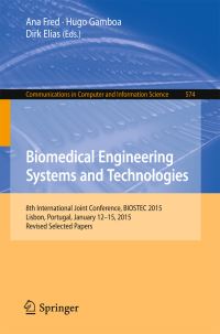 Book Cover for Biomedical Engineering Systems and Technologies by BIOSTEC Conference