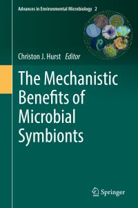 Book Cover for The Mechanistic Benefits of Microbial Symbionts by Christon J Hurst