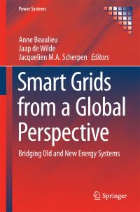 Book Cover for Smart Grids from a Global Perspective by Anne Beaulieu, Jaap de Wilde, Jacquelien M A Scherpen