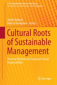 Book Cover for Cultural Roots of Sustainable Management by André Habisch, René Schmidpeter