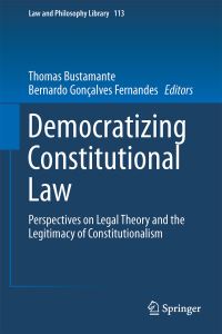 Book Cover for Democratizing Constitutional Law by Thomas Bustamante, Bernardo Gonçalves Fernandes