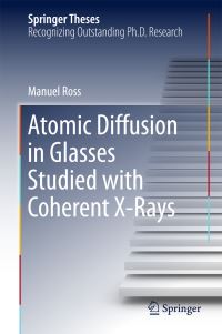 Book Cover for Atomic Diffusion in Glasses Studied With Coherent X-Rays by Manuel Ross