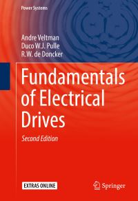 Book Cover for Fundamentals of Electrical Drives by André Veltman, Duco W J Pulle, Rik W De Doncker