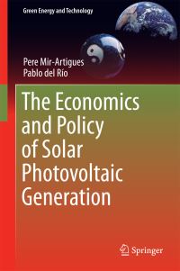 Book Cover for The Economics and Policy of Solar Photovoltaic Generation by Pere Mir Artigues, Pablo del Río