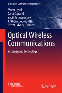 Book Cover for Optical Wireless Communications by Murat Uysal, Carlo Capsoni, Zabih Ghassemlooy, A C Boucouvalas, Eszter Udvary