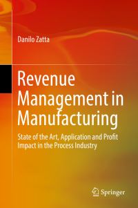 Book Cover for Revenue Management in Manufacturing by Danilo Zatta
