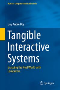 Book Cover for Tangible Interactive Systems by Guy A Boy