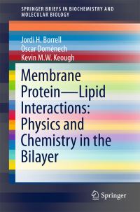 Book Cover for Membrane Protein - Lipid Interactions by Jordi H Borrell, Òscar Domènech, Kevin Keough