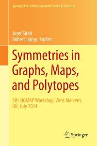 Book Cover for Symmetries in Graphs, Maps, and Polytopes by SIGMAP Workshop