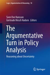 Book Cover for The Argumentative Turn in Policy Analysis by Sven Ove Hansson, Gertrude Hirsch Hadorn
