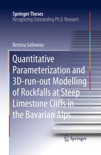 Book Cover for Quantitative Parameterization and 3D-Run-Out Modelling of Rockfalls at Steep Limestone Cliffs in the Bavarian Alps by Bettina Sellmeier