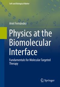 Book Cover for Physics at the Biomolecular Interface by Ariel Fernández
