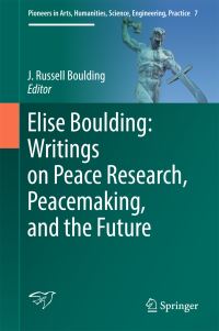 Book Cover for Elise Boulding. Writings on Peace Research, Peacemaking, and the Future by Elise Boulding
