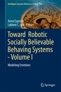 Book Cover for Toward Robotic Socially Believable Behaving Systems. Volume 1 Modeling Emotions by Anna Esposito, L C Jain