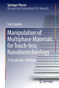 Book Cover for Manipulation of Multiphase Materials for Touch-Less Nanobiotechnology by Sara Coppola