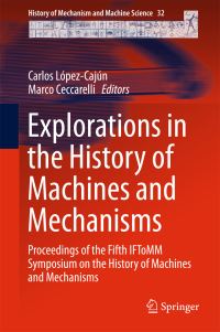 Book Cover for Explorations in the History of Machines and Mechanisms by IFToMM Symposium on the History of Machines and Mechanisms, Universidad Autónoma de Querétaro