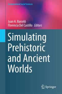 Book Cover for Simulating Prehistoric and Ancient Worlds by Social Simulation Conference