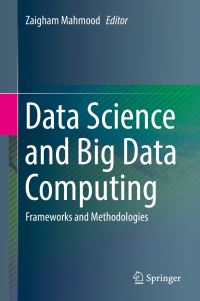 Book Cover for Data Science and Big Data Computing by Zaigham Mahmood