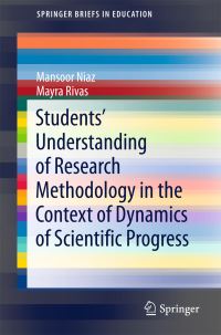 Book Cover for Students' Understanding of Research Methodology in the Context of Dynamics of Scientific Progress by Mansoor Niaz, Mayra Rivas