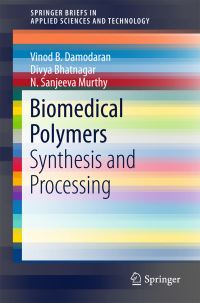 Book Cover for Biomedical Polymers by Vinod B Damodaran, Divya Bhatnagar, N Sanjeeva Murthy