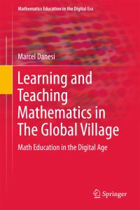 Book Cover for Learning and Teaching Mathematics in The Global Village by Marcel Danesi