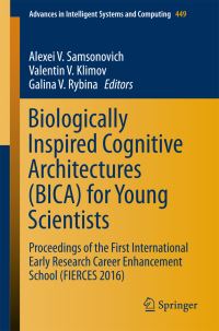 Book Cover for Biologically Inspired Cognitive Architectures (BICA) for Young Scientists by International Early Research Career Enhancement School on Biologically Inspired Cognitive Architectures