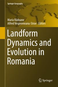 Book Cover for Landform Dynamics and Evolution in Romania by Maria Radoane, Alfred VespremeanuStroe