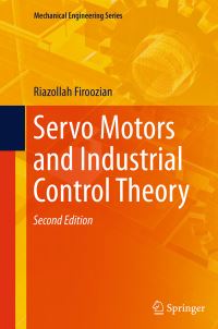 Book Cover for Servo Motors and Industrial Control Theory by Riazollah Firoozian