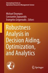 Book Cover for Robustness Analysis in Decision Aiding, Optimization, and Analytics by Michael Doumpos, Constantin Zopounidis, Evangelos Grigoroudis
