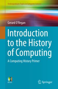 Book Cover for Introduction to the History of Computing by Gerard ORegan