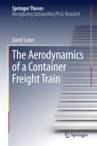 Book Cover for The Aerodynamics of a Container Freight Train by David Soper