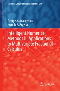 Book Cover for Intelligent Numerical Methods II by George A Anastassiou, Ioannis K Argyros