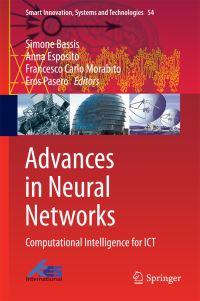 Book Cover for Advances in Neural Networks by Simone Bassis, Anna Esposito, F C Morabito, Eros Pasero