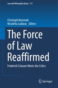 Book Cover for The Force of Law Reaffirmed by Christoph Bezemek, Nicoletta Ladavac