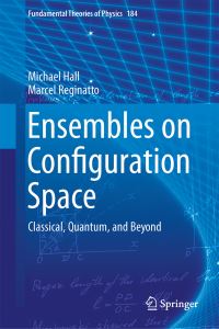 Book Cover for Ensembles on Configuration Space by Michael J W Hall, Marcel Reginatto